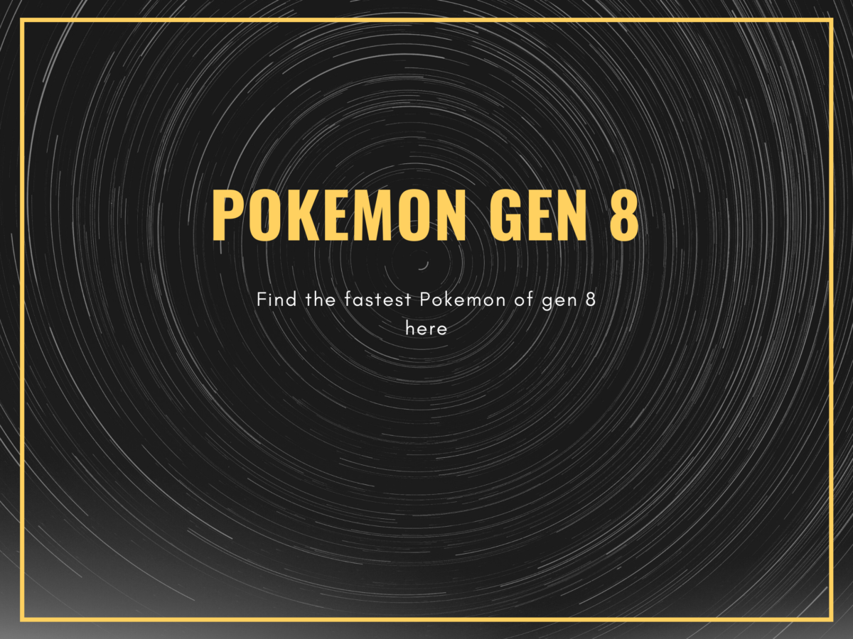fastest Pokemon gen 8